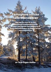 Femogtyve norske helbredende trær 